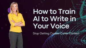 Stop Getting Cookie-Cutter Content: How to Train AI to Write in YOUR Voice