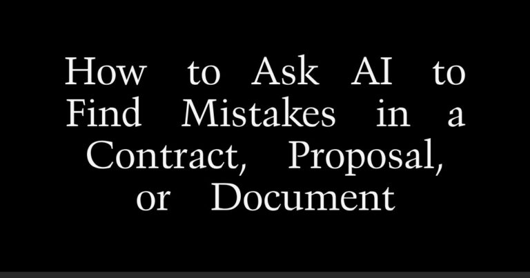 How to Ask AI to Find Mistakes in a Contract, Proposal, or Document