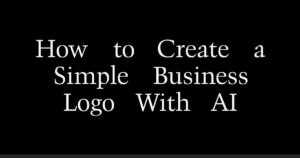 How to Create a Simple Business Logo With AI